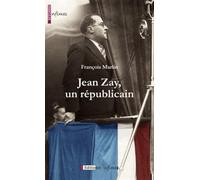 Jean Zay, un républicain