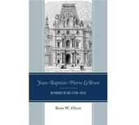 JeanBaptistePierre LeBrun by Bette W. Oliver Bette W. Oliver (Auteur)