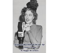 Jeanette Macdonald On The Air, Volume 1 (Hardback)