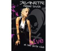 Jeanette - Naked Truth Live at Bad Gi