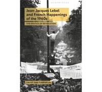 JeanJacques Lebel and French Happenings of the 1960s by Fredrickson & Dr. Laurel Jean Assistant Professor & Southern Illinois University & USA Fredrickson Dr. Laurel Jean Assistant Professor Southern 