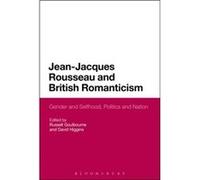 JeanJacques Rousseau and British Romanticism Inconnu (Auteur)