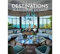 Jean-Louis Deniot: Destinations