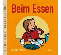 Jeanne Ashbé Beim Essen: Bilder sehen • Begriffe lernen (Poche)