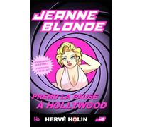 JEANNE BLONDE PREND LA PAUSE A HOLLYWOOD