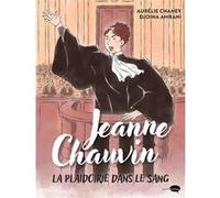 Jeanne Chauvin, la plaidoirie dans le sang