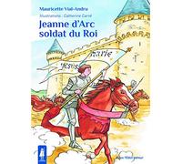 Jeanne d´Arc, soldat du Roi