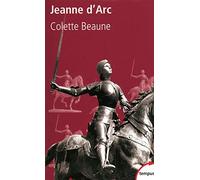 Colette Beaune – Jeanne d'Arc – Biographie – Poche