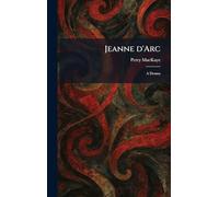 Jeanne D'Arc: A Drama