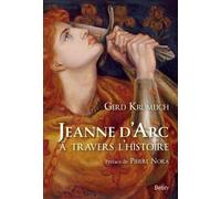 Jeanne d'Arc à travers l'histoire – Éditions Belin