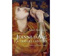 Jeanne d'Arc à travers l'histoire - Gerd Krumeich - Belin - broché - Biographie