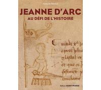 Jeanne D'arc - Au Défi De L'histoire