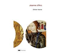 Jeanne d'Arc Biographie historique - Olivier Hanne - Nouveau Monde Eds - broché - Biographie