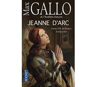 Jeanne d'Arc de Max GALLO ( 6 novembre 2014 )