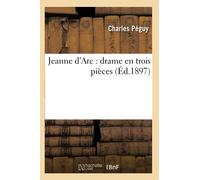 Jeanne d'Arc : drame en trois pièces
