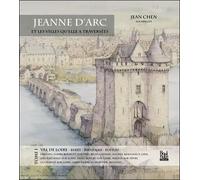 Jeanne d'Arc et les villes qu'elle a traversée - Jean Chen - La Bouinotte - relié - Essai