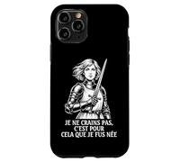 Jeanne d'arc Français I Am Not Afraid I Was Born to Do This Coque pour iPhone 11 Pro