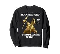 Jeanne d'arc Histoire Orléans Dieu Premier Servi France Sweatshirt