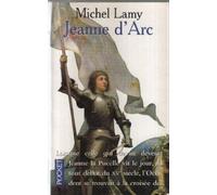 JEANNE D'ARC.: Histoire vraie et genèse d'un mythe