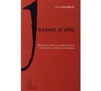 Jeanne D'arc - Récit De La Vie De La Pucelle D'orléans Extrait De L'histoire De France