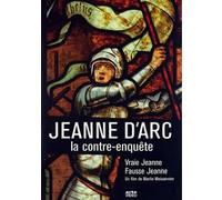 Jeanne D'Arc, la contre-enquête E