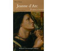 Jeanne D'arc - Le Glaive Et L'étendard