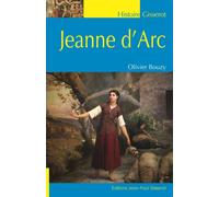 Jeanne d'Arc - Olivier Bouzy - Gisserot Editions - broché - Biographie