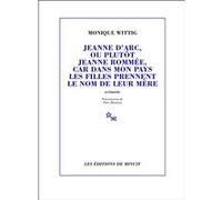 Jeanne d'Arc, ou plutôt Jeanne Rommée, car dans mon pays les filles prennent le nom de leur mère Monique Wittig (Auteur), Théo Mantion (Préface)