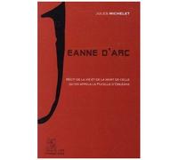 Jeanne D'arc - Récit De La Vie De La Pucelle D'orléans Extrait De L'histoire De France
