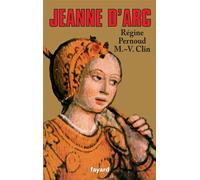 Jeanne d'Arc - Régine Pernoud - Fayard - Livre