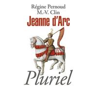 Jeanne d'Arc - Régine Pernoud - Hachette Pluriel Reference - Poche - Biographie