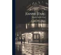 Jeanne D'arc: Trauerspiel: [mit Einem Kupfer]