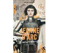 Jeanne d'Arc Un roman ébouriffant - Douard Michel - Eyrolles - Poche - Roman