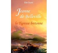 Jeanne De Belleville, La Tigresse Bretonne