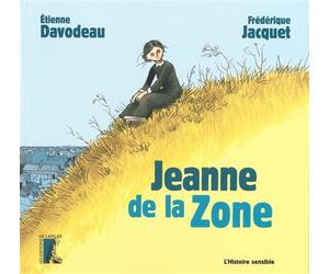 Jeanne de la Zone - Etienne Davodeau - Atelier Ed De L' - broché - Bande dessinée