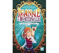 Jeanne de Mortepaille - tome 1 Le Serment des sentinelles (1)