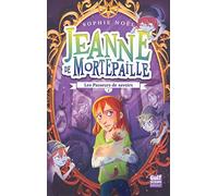 Jeanne de Mortepaille - tome 2 Les Passeurs de savoirs (2)