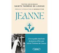 Jeanne - (dit Sainte Thérèse de Lisieux) Sainte Thérèse de l'Enfant-Jésus - Michel Lafon - broché - Essai