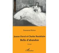 Jeanne duval et charles baudelaire Belle d'abandon - Richon Emmanuel - L'harmattan - broché - Livre