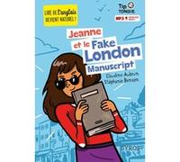 Jeanne et le Fake London Manuscript Claudine Aubrun (Auteur), Stéphanie Benson (Auteur), Julien Castanié (Illustration)