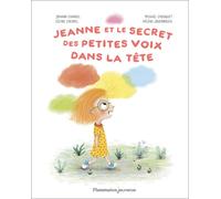 Jeanne Et Le Secret Des Petites Voix Dans La Tête