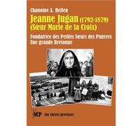 Jeanne Jugan Chanoine A. :He (Auteur)