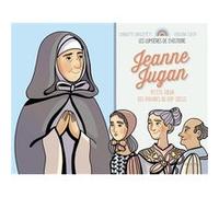 Jeanne Jugan Charlotte Grossetête (Auteur), Violaine Costa (Illustration)