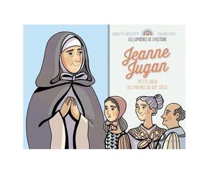 Jeanne Jugan - Petite Soeur Des Pauvres Au Xixe Siècle