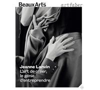 Jeanne Lanvin. L’art de créer, le génie d’entreprendre