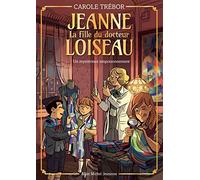 Jeanne Loiseau T4 - Un mystérieux empoisonnement