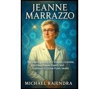 JEANNE MARRAZZO: The Inspiring Story of a Visionary Scientist, Infectious Disease Expert, and Trailblazer in Global Public Health