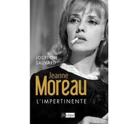Jeanne Moreau - L'impertinente