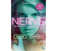 Jeanne Ryan Tanja Ohlsen NERVE - Das Spiel ist aus, wenn wir es sagen (Poche)