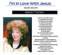 Jeanne T. Carson - I'm in Love with Jesus/Hymns of The Heart